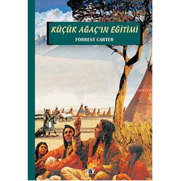 Küçük Ağaç'ın Eğitimi Küçük Ağaç'ın Eğitimi