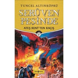 Ateş Kent'ten Kaçış-Serüven Peşinde 2