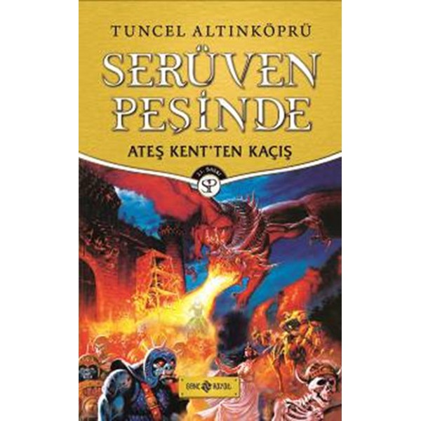 Ateş Kent'ten Kaçış-Serüven Peşinde 2 Ateş Kent'ten Kaçış-Serüven Peşinde 2