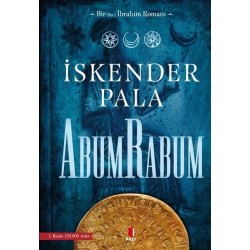 Abum Rabum Yazar: İskender Pala Yayınevi : Kapı Yayınları