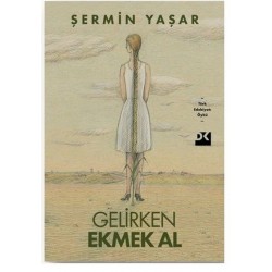 Gelirken Ekmek Al