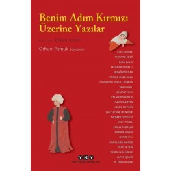Benim Adım Kırmızı Üzerine Yazılar-Orhan Pamuk Söyleşisiyle