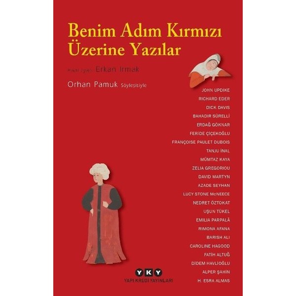 Benim Adım Kırmızı Üzerine Yazılar-Orhan Pamuk Söyleşisiyle