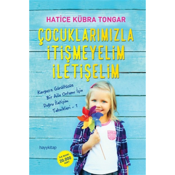 Çocuklarımızla İtişmeyelim İletişelim - Hatice Kübra Tongar Çocuklarımızla İtişmeyelim İletişelim - Hatice Kübra Tongar