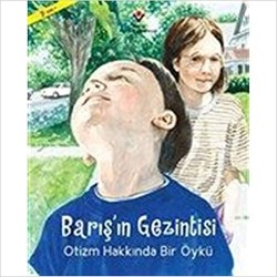 Barışın Gezintisi-Otizm Hakkında Bir Öykü 