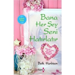 Bana Her Şey Seni Hatırlatır