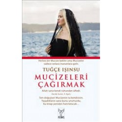 Mucizeleri Çağırmak