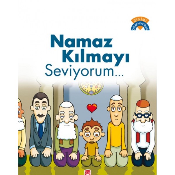 Namaz Kılmayı Seviyorum Namaz Kılmayı Seviyorum