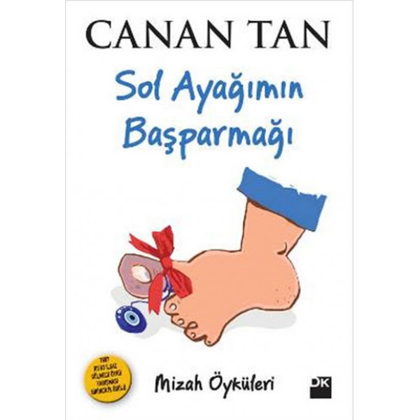 Sol Ayağımın Başparmağı