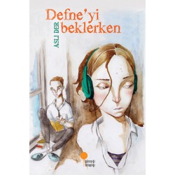 Defne'yi Beklerken