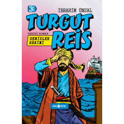 DENİZLERİN HAKİMİ TURGUT REİS