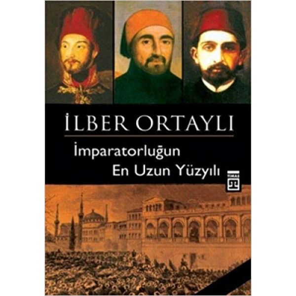 İmparatorluğun En Uzun Yüzyılı İmparatorluğun En Uzun Yüzyılı