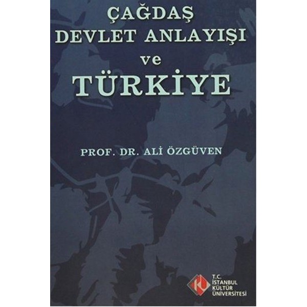 Çağdaş Devlet Anlayışı ve Türkiye