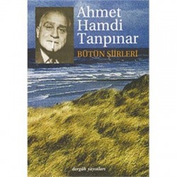 Bütün Şiirleri / Ahmet Hamdi Tanpınar