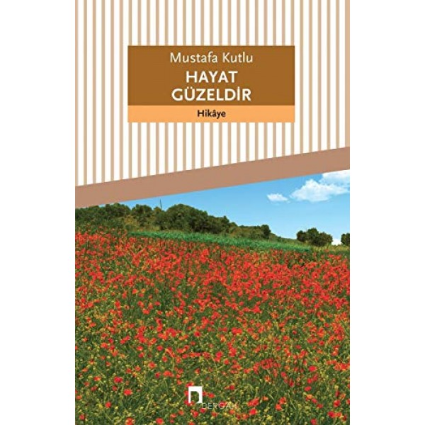 Hayat Güzeldir