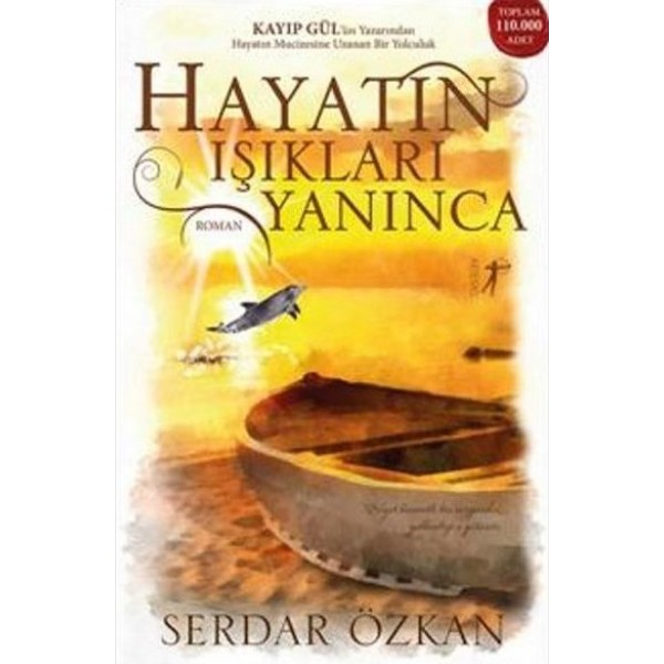 Hayatın Işıkları Yanınca