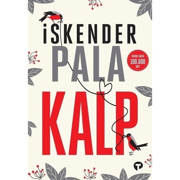Kalp Yazar: İskender Pala Turkuvaz Kitap Kalp Yazar: İskender Pala Turkuvaz Kitap