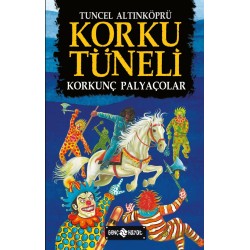 KORKU TÜNELİ 4 / KORKUNÇ PALYAÇOLAR