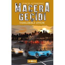Macera Geçidi 14 - Tehlikeli Oyun