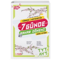 TYT AYT Türkçe Matematik 7 Günde Bahar Dönemi Soru Kitabı Palme Yayınları