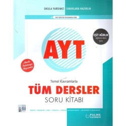 Palme AYT Eşit Ağırlık Temel Kavramlarla Tüm Dersler Soru Kitabı