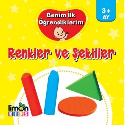 Benim İlk Öğrendiklerim Renkler ve Şekiller