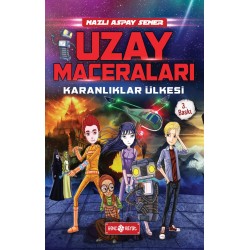 UZAY MACERALARI - 1 KARANLIKLAR ÜLKESİ