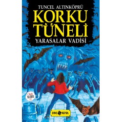 KORKU TÜNELİ 1 / YARASALAR VADİSİ